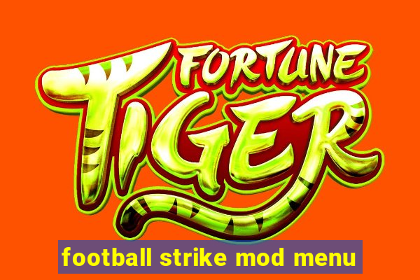 football strike mod menu